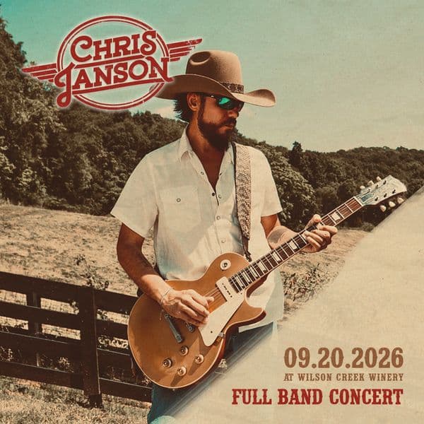 Chris Janson Full Band Country Concert | September 20th - general event at Wilson Creek Winery in Temecula, California